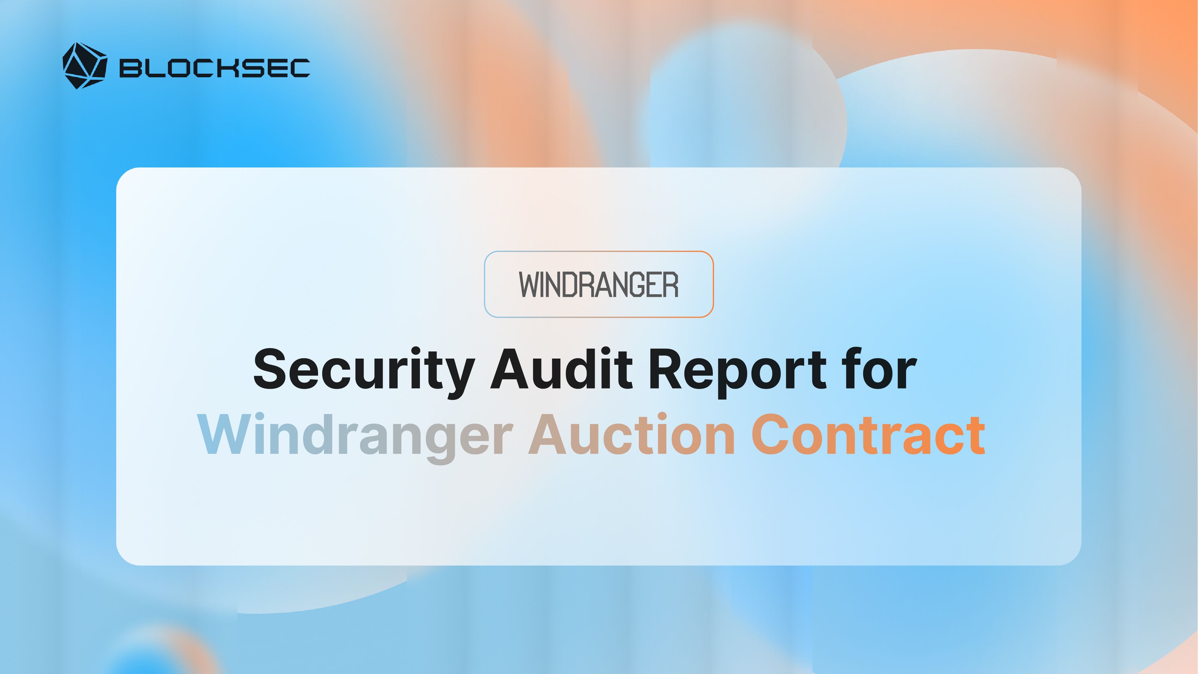 Security Audit Report for Windranger Auction Contract - BlockSec