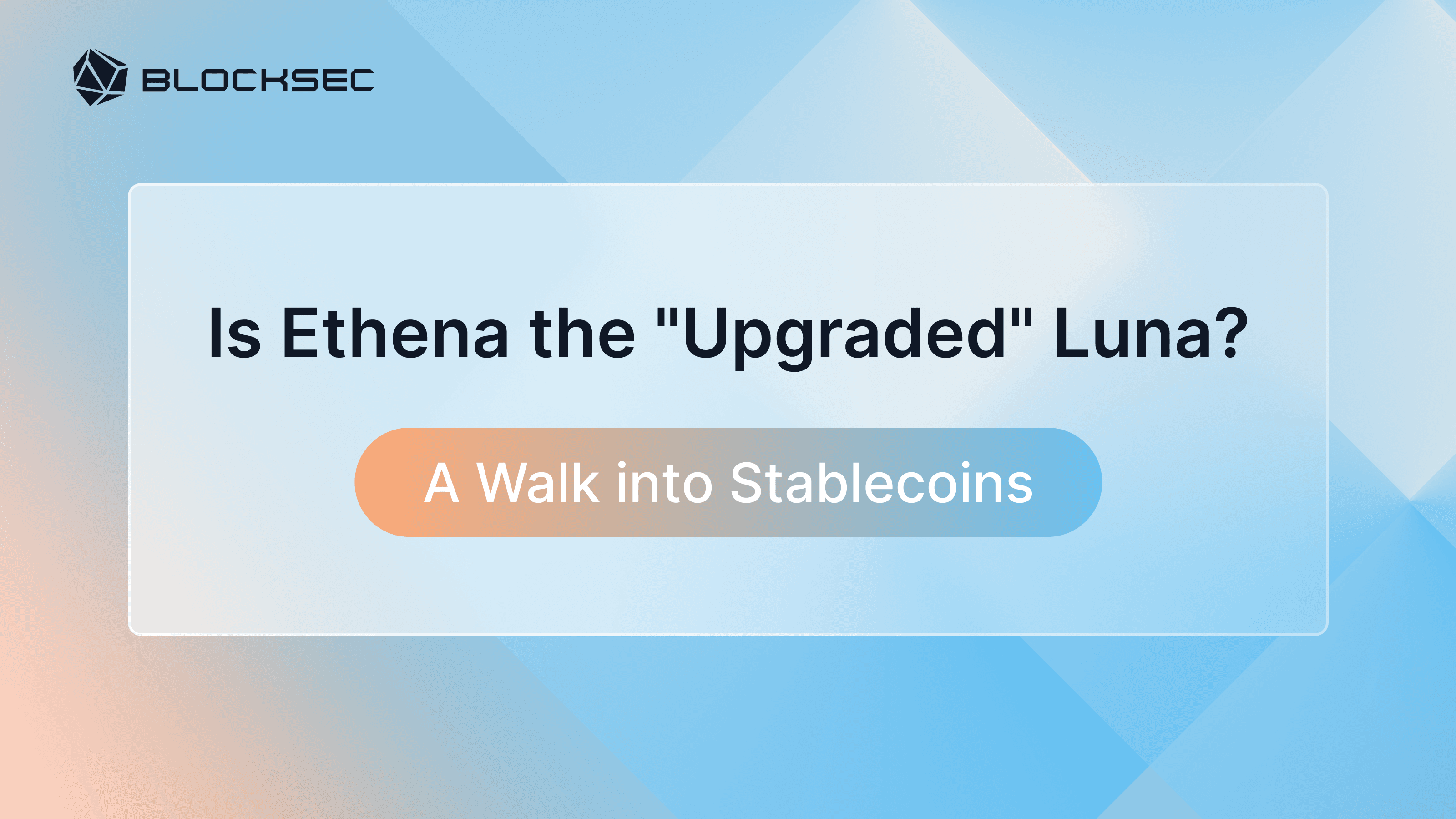エイセナは「進化した」ルナか？ステーブルコインの世界へ - BlockSec Blog