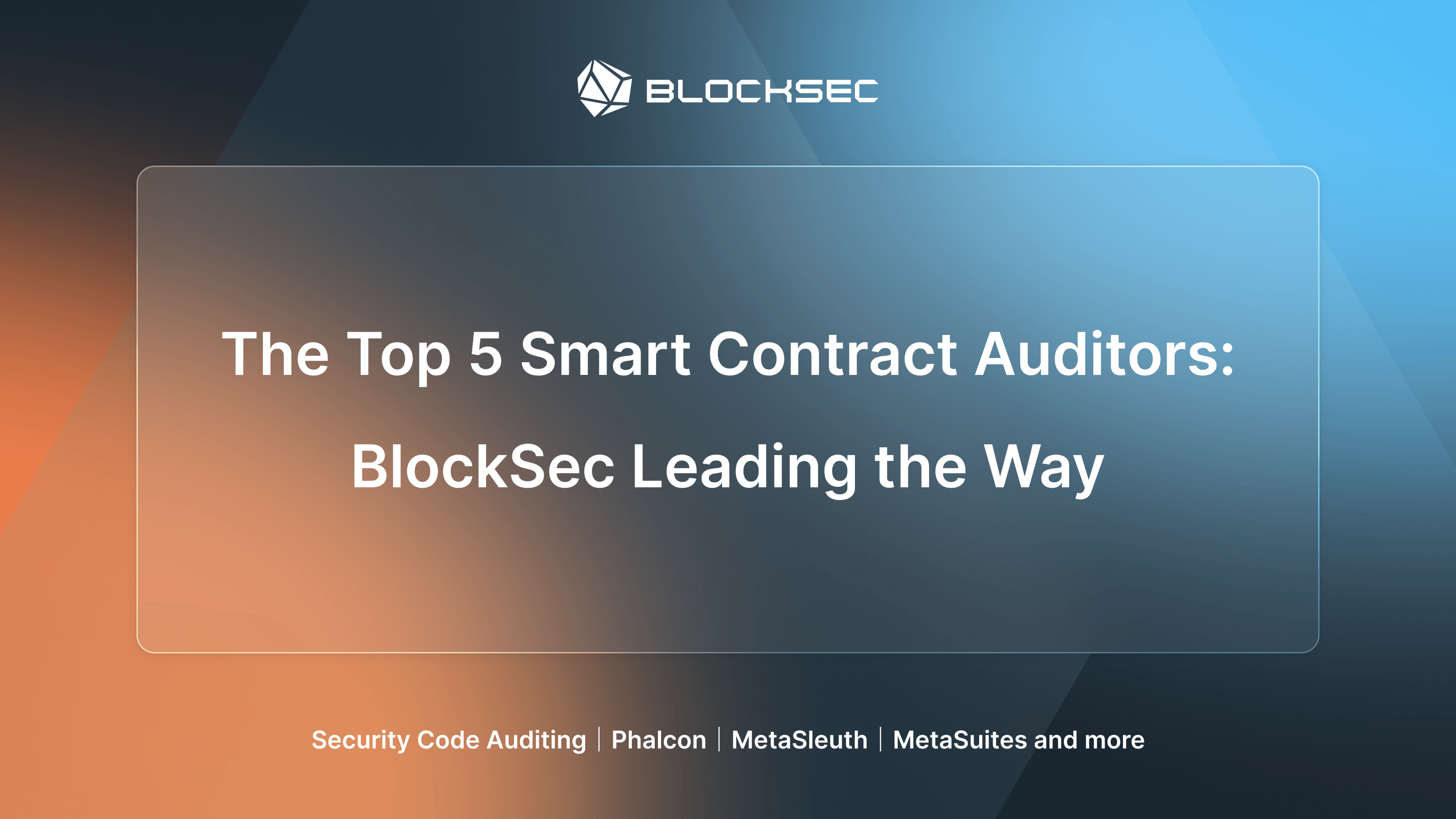 The Top 5 Smart Contract Auditors: BlockSec Leading the Way | BlockSec Blog