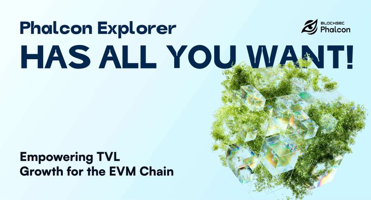 Phalcon Explorer: Empowering TVL Growth for the EVM Chain
