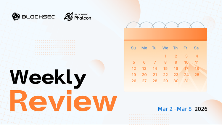 Weekly Web3 Security Incident Roundup | Mar 2 – Mar 8, 2026