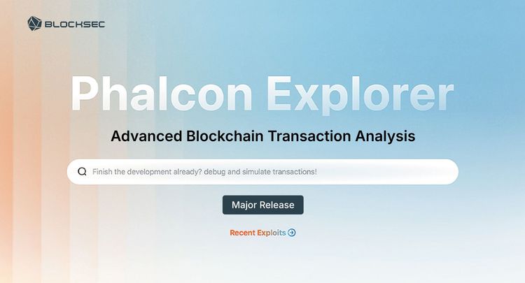 Phalcon Explorer Update: Advanced Blockchain Transaction Analysis