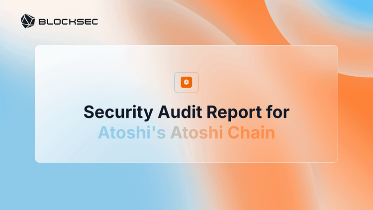 Security Audit Report for Atoshi's Atoshi Chain
