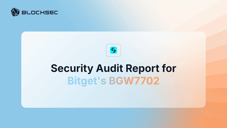 Security Audit Report for Bitget's BGW7702