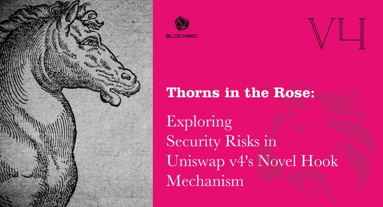 Thorns in the Rose: Exploring Security Risks in Uniswap v4's Novel Hook Mechanism