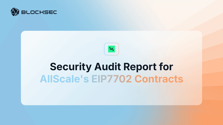 Security Audit Report for AllScale's EIP7702 Contracts