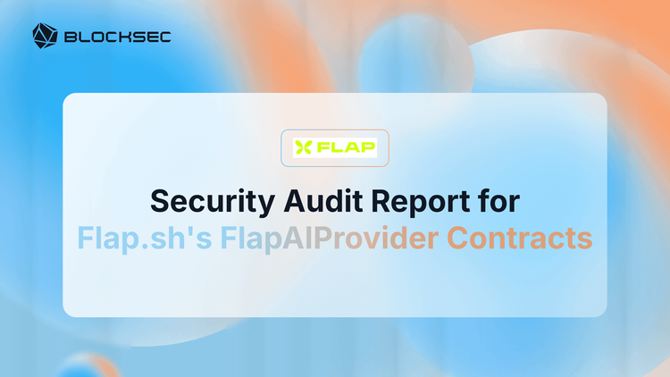 Security Audit Report for Flap.sh's FlapAIProvider Contracts