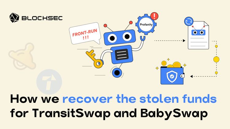 How we recover the stolen funds for TransitSwap and BabySwap