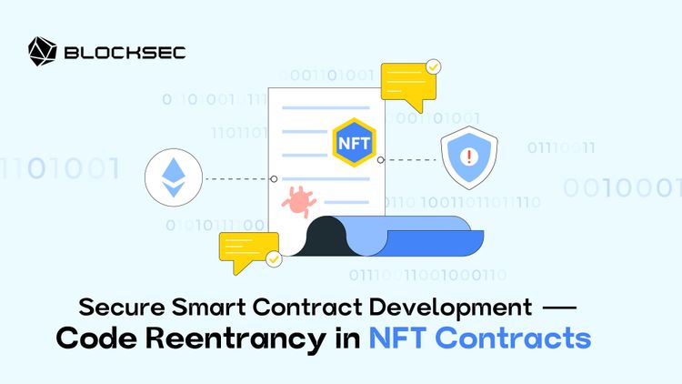 Secure Smart Contract Development — Code Reentrancy in NFT Contracts