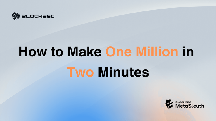 How to Make One Million in Two Minutes: Using MetaSleuth to Track "Smart" Money on Solana