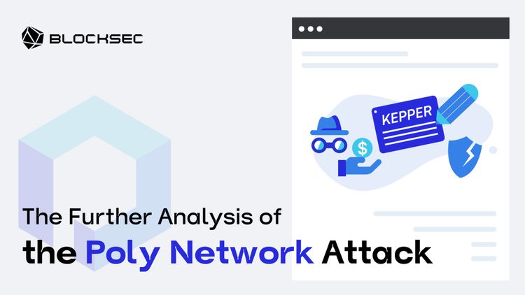 The Further Analysis of the Poly Network Attack