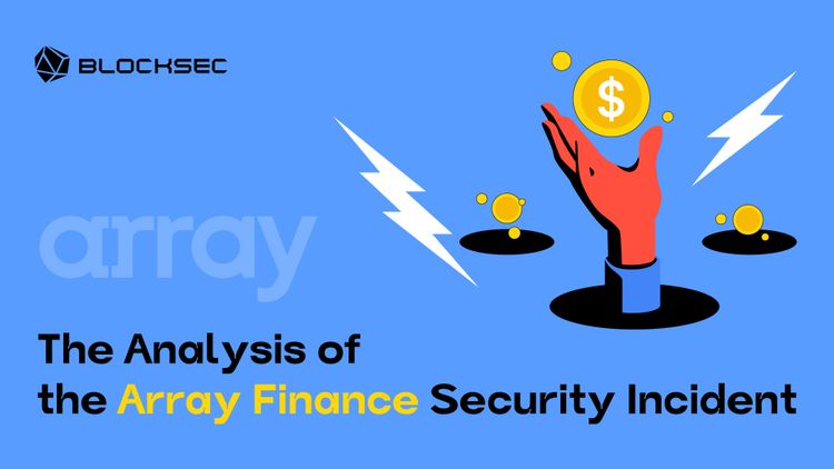 The Analysis of the Array Finance Security Incident