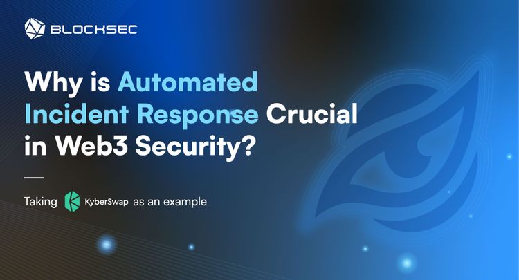 Why Is Automated Incident Response Crucial in Web3 Security?