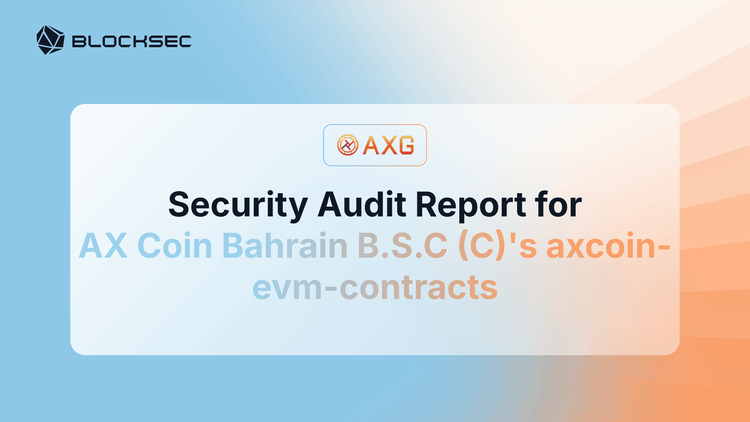 Security Audit Report for AX Coin Bahrain B.S.C (C)'s axcoin-evm-contracts