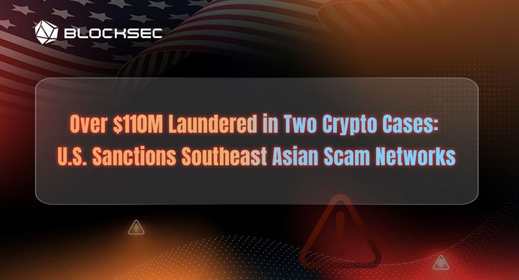 How the U.S. Traced $110M Crypto Money Laundering Cases | BlockSec