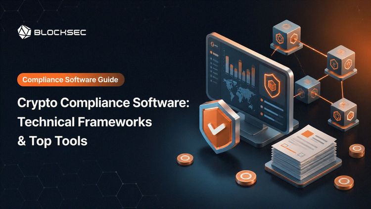 Crypto Compliance Software Guide: Technical Frameworks & Top Tools