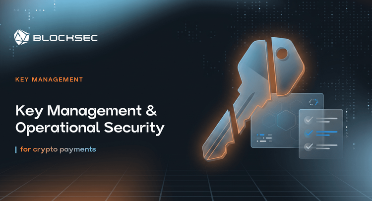 Key Management & Operational Security for Crypto Payments