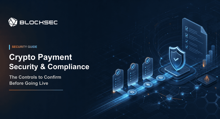 Seguridad y Cumplimiento en Pagos con Criptomonedas: Los Controles a Verificar Antes del Lanzamiento