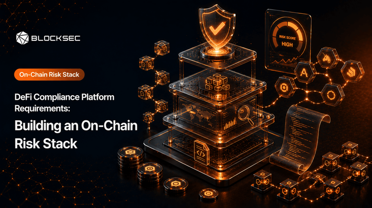DeFi Compliance Platform Requirements: Building an On-Chain Risk Stack