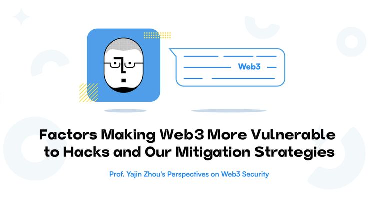 Factors Making Web3 More Vulnerable to Hacks and Our Mitigation Strategies