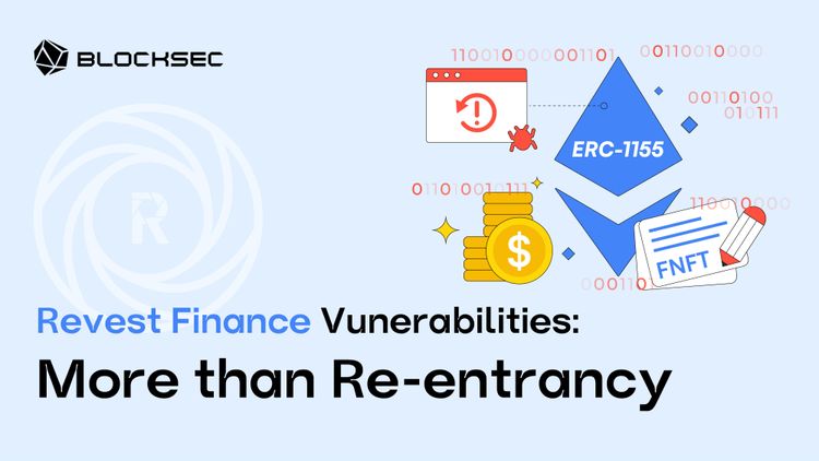 Revest Finance Vulnerabilities: More than Re-entrancy