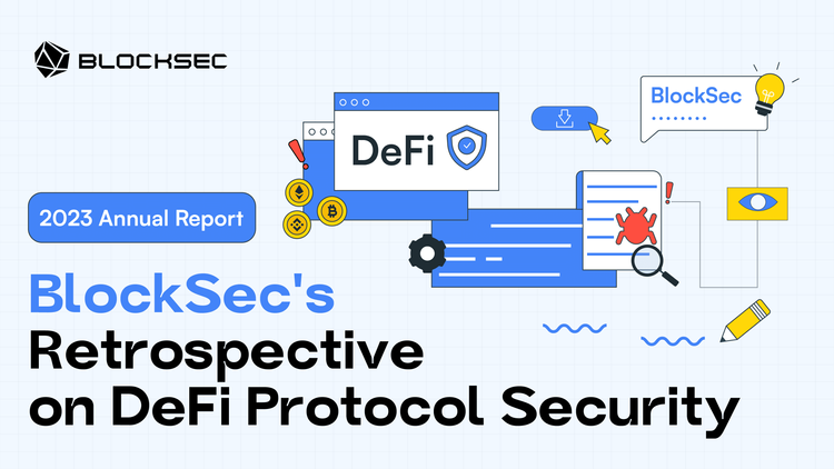 BlockSec’s Retrospective on DeFi Protocol Security in 2023
