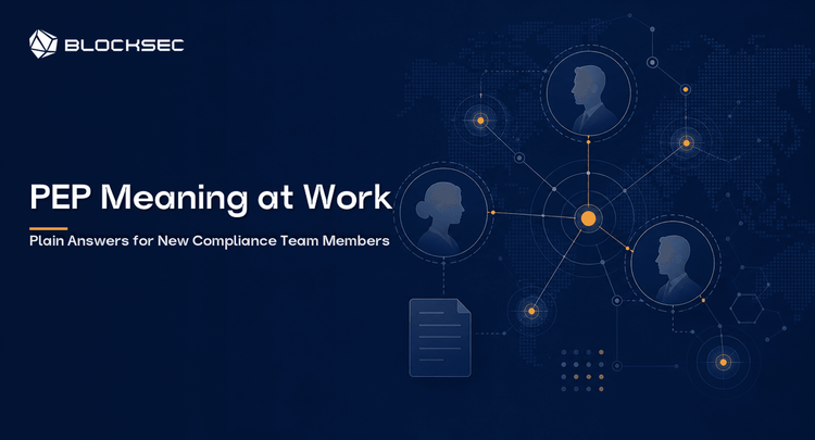 What Does PEP Mean at Work? Plain Answers for New Compliance Team Members