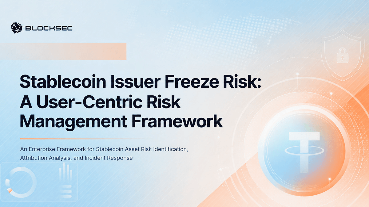 Stablecoin Risk Management Stablecoin Issuer Freeze Risk Whitepaper | BlockSec